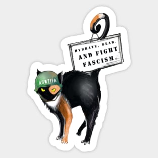 Hydrate, Dear And Fight Fascism Sticker